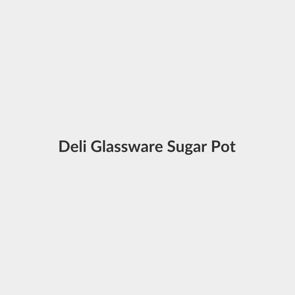 Deli Glassware Sugar Pot