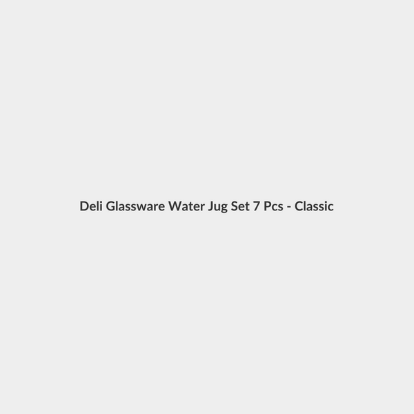 Deli Glassware Water Jug Set 7 Pcs - Classic